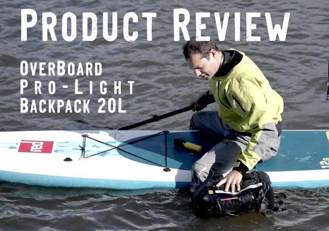 Product Review: OverBoard Pro-Light Waterproof Backpack: 20L - Dry Bags